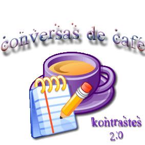 Conversas de Café by KØNTRÅŠTËS