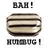 humbug! Pictures, Images and Photos